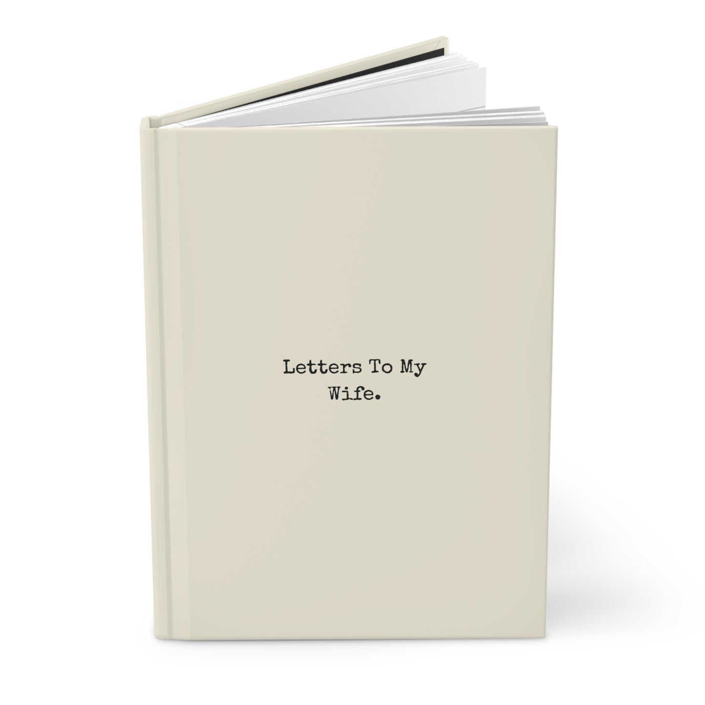 Letters To My Wife | Hardcover Journal