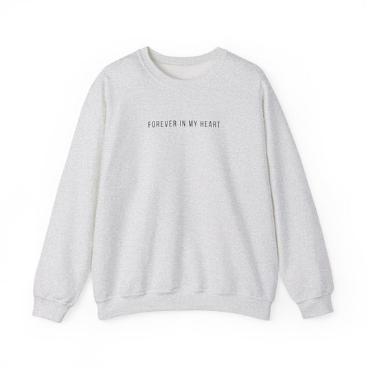 Forever In My Heart | Crewneck