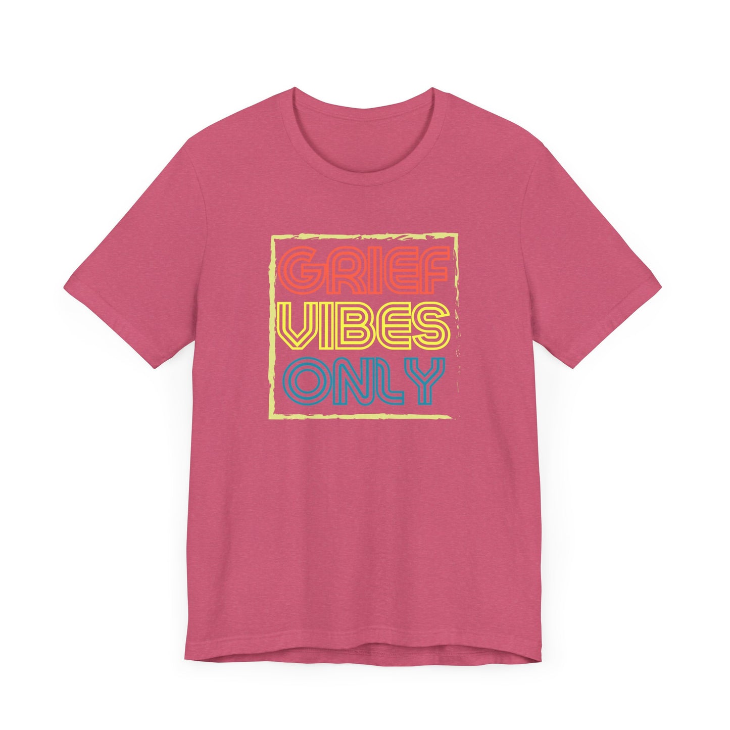 Grief Vibes | T Shirt