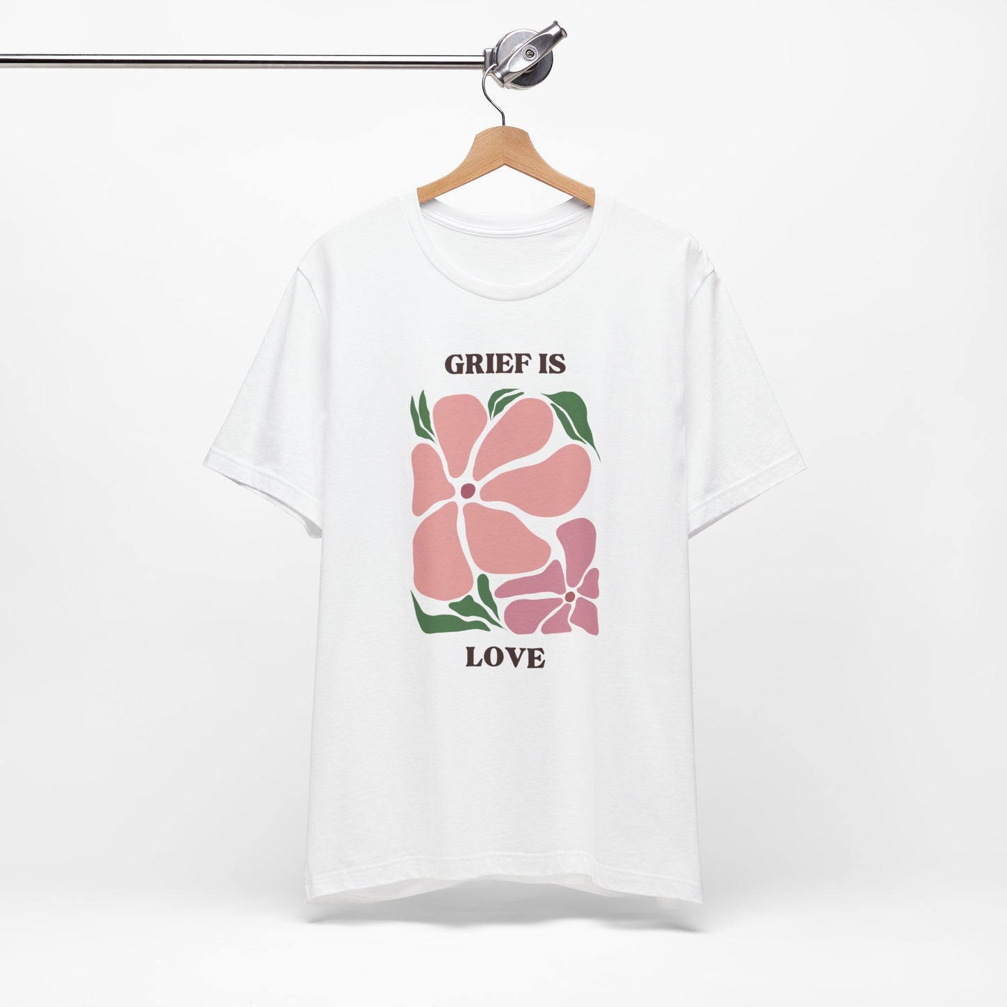 Grief Is Love | T Shirt