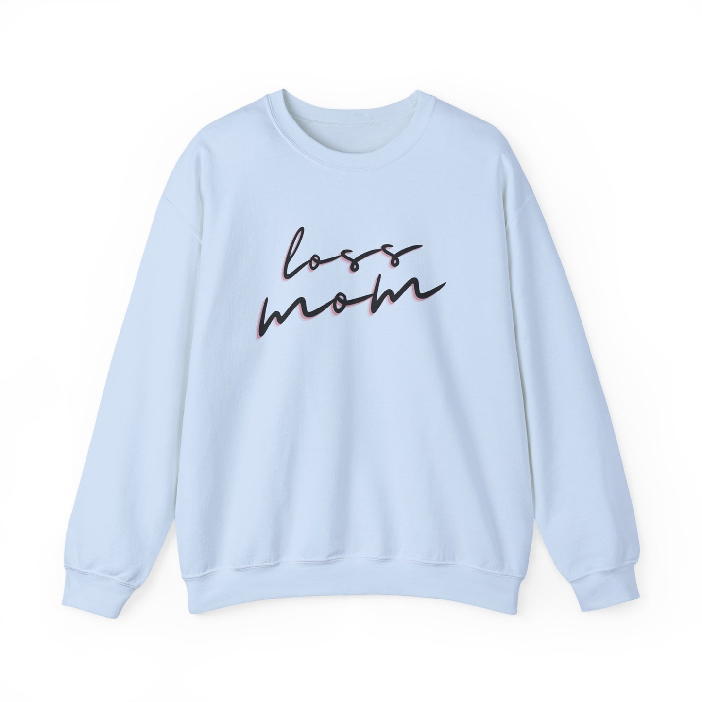 Loss Mom | Crewneck
