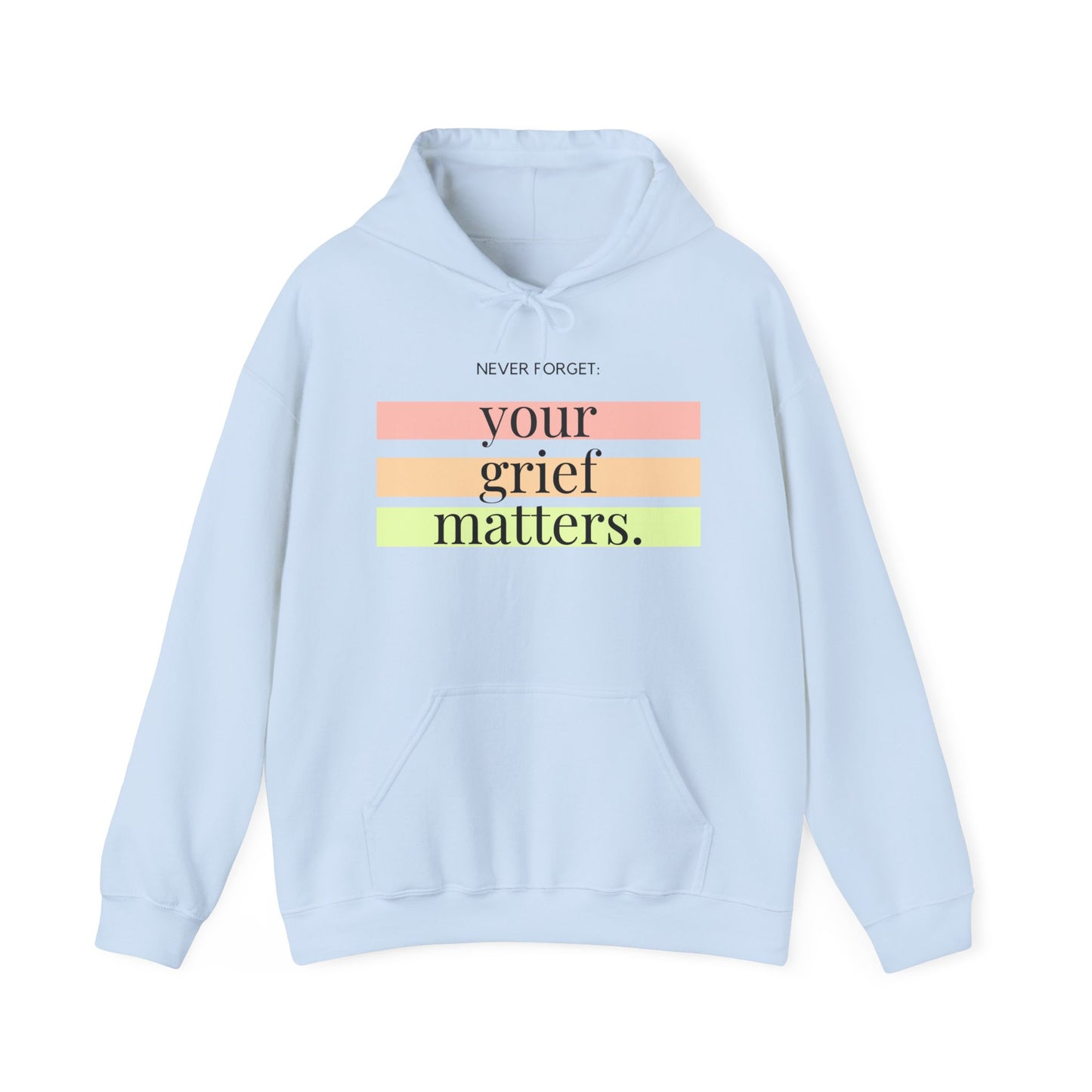 Your Grief Matters | Hoodie