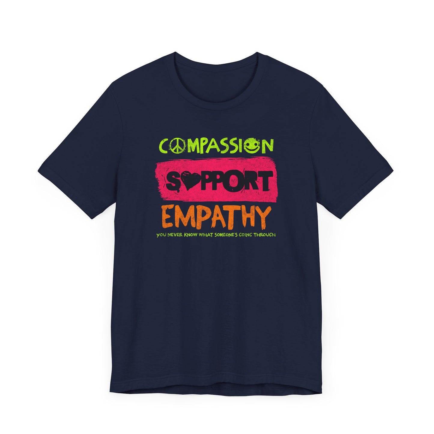 Compassion Support Empathy | T Shirt