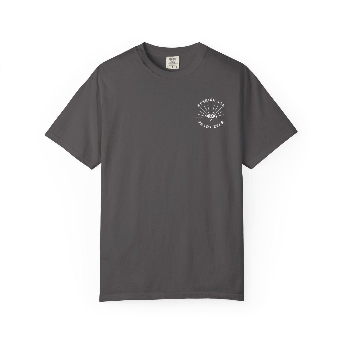 Sunrise And Teary Eyes | Comfort Colors Tee