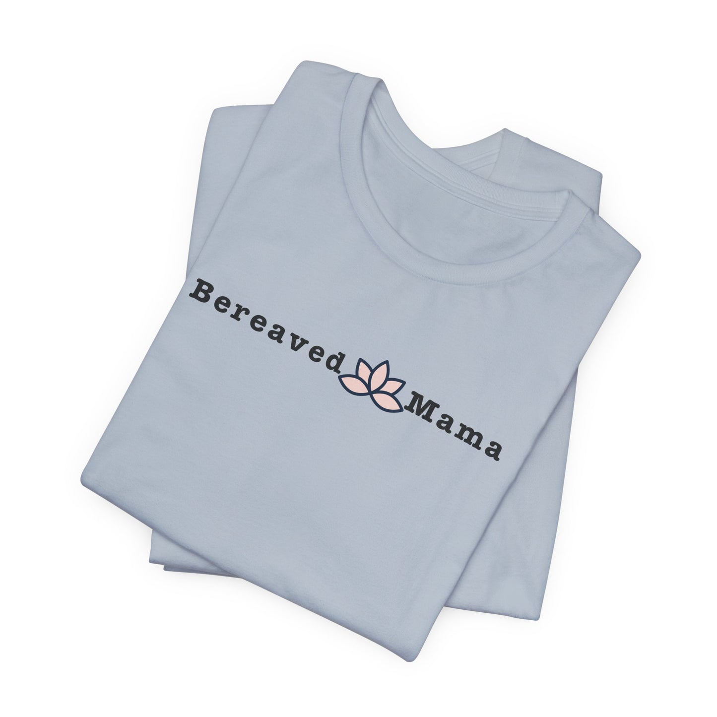 Bereaved Mama Lotus | T Shirt