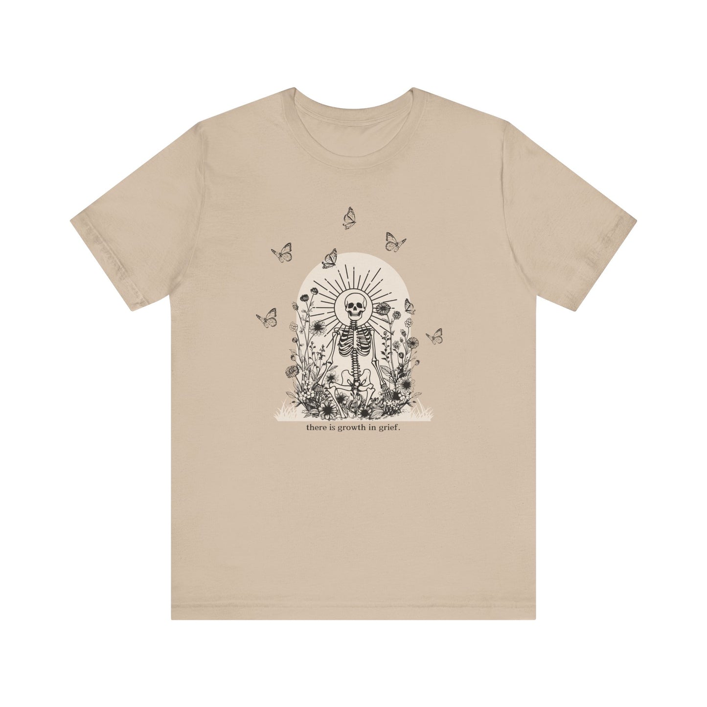 There Is Growth In Grief (Skeleton) | T Shirt