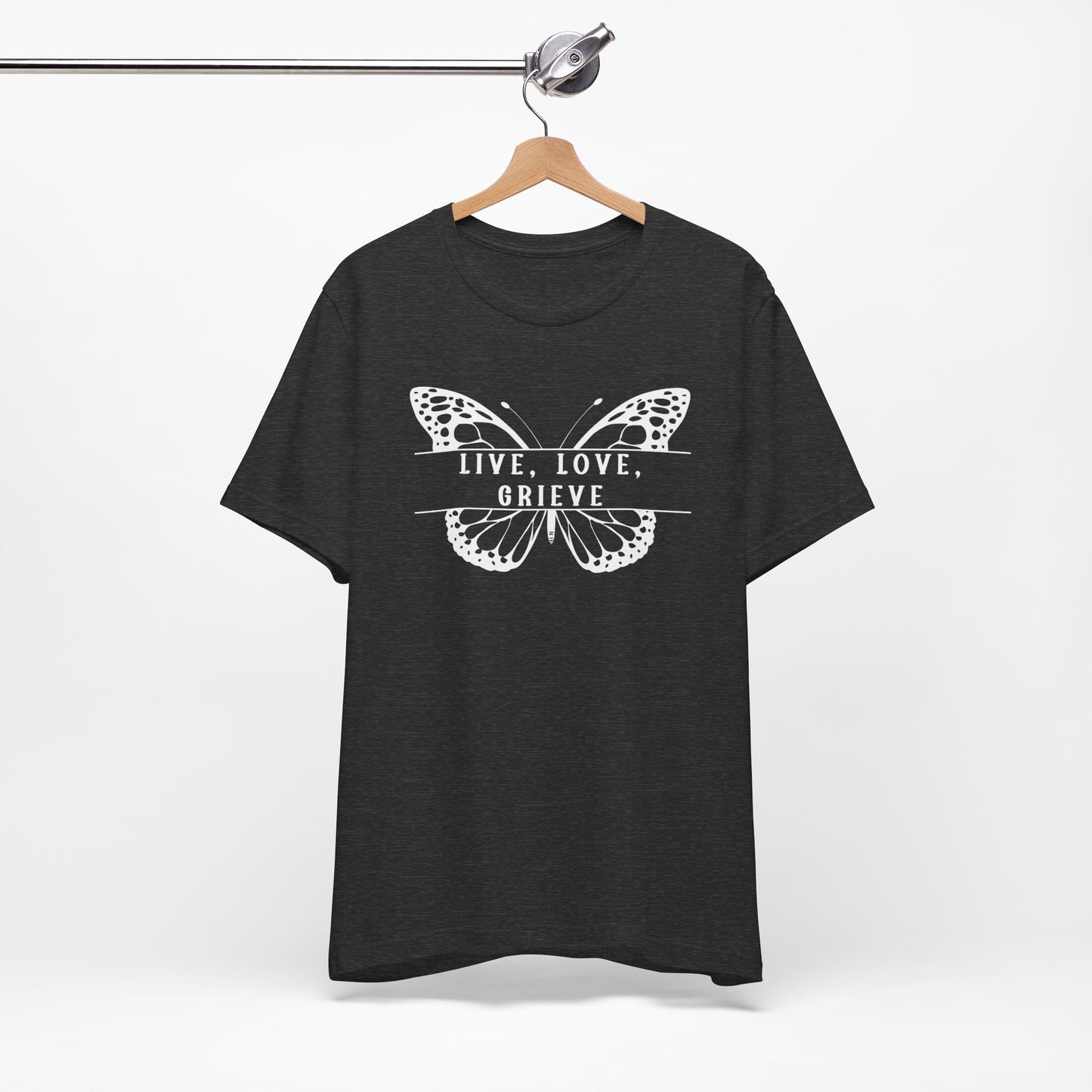 Live Love Grieve Butterfly | T Shirt