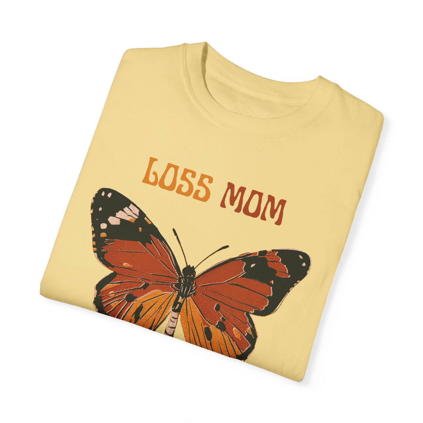 Loss Mom Butterfly | Comfort Colors T