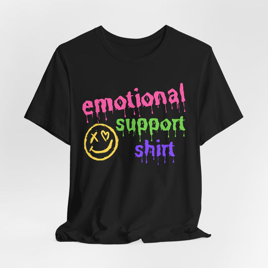 Emotional Support Shirt (Grunge) | T Shirt