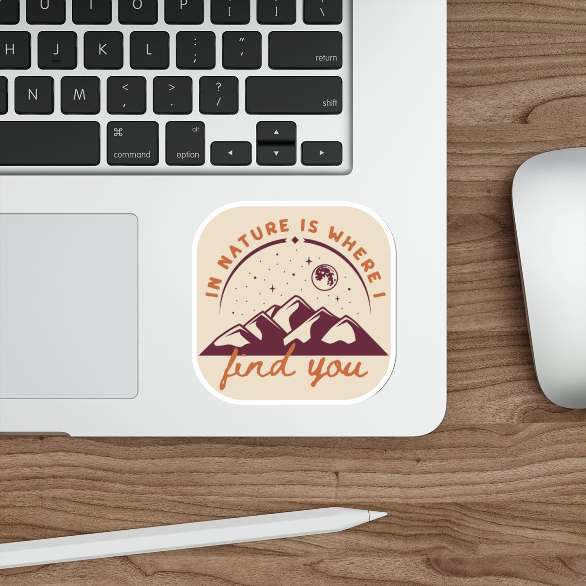 In Nature Is Where I Find You | Die-Cut Stickers