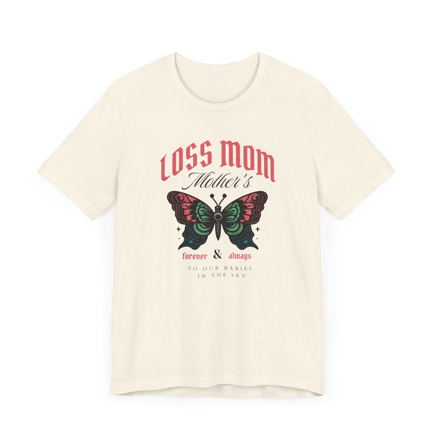 Loss Mom | T Shirt