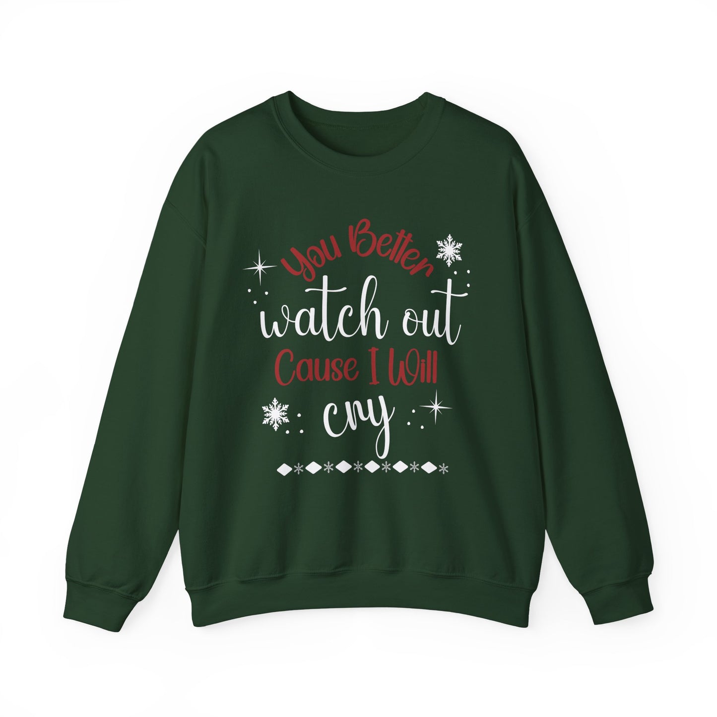 You Better Watch Out | Crewneck