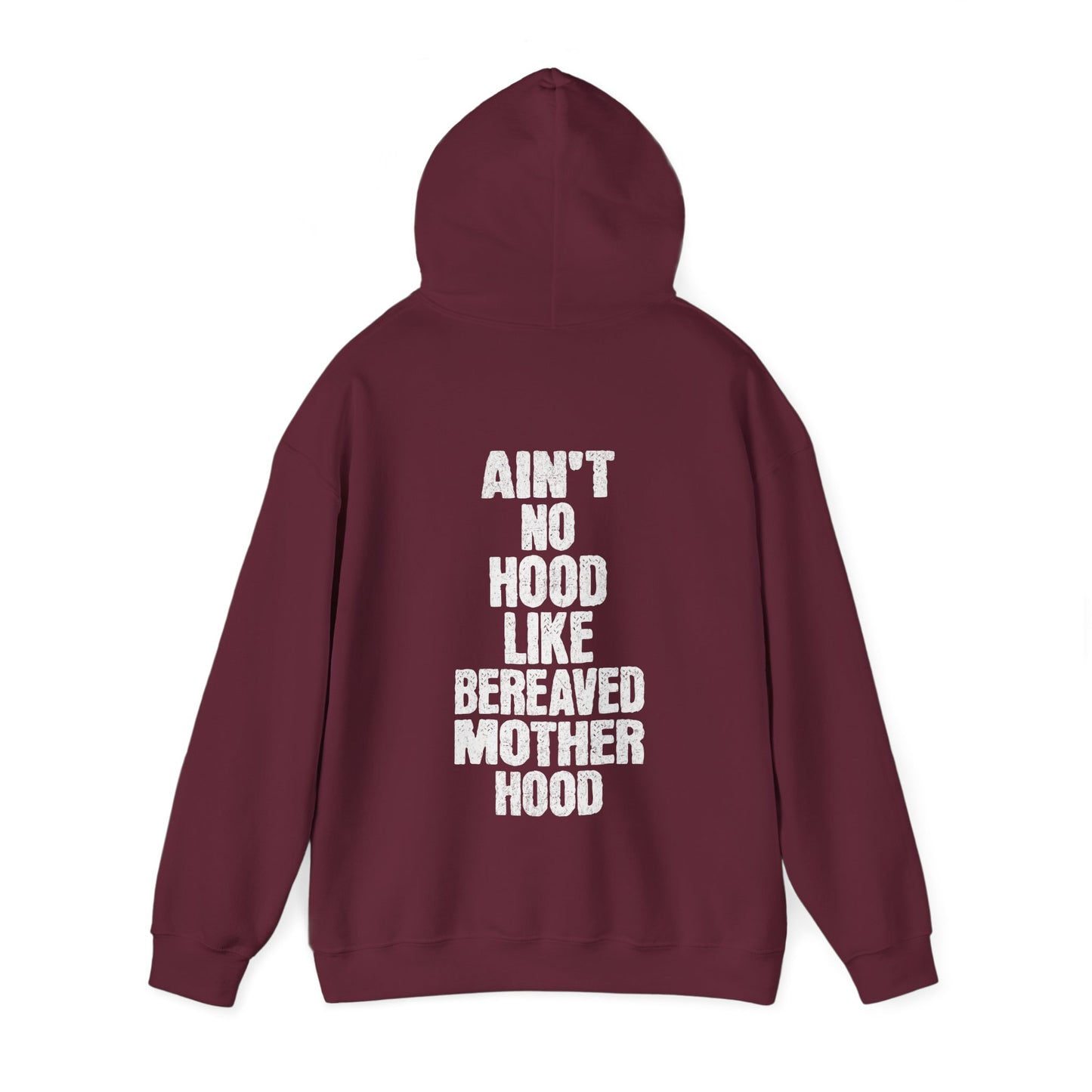 Ain't No Hood Like Bereaved Mother Hood | Hoodie