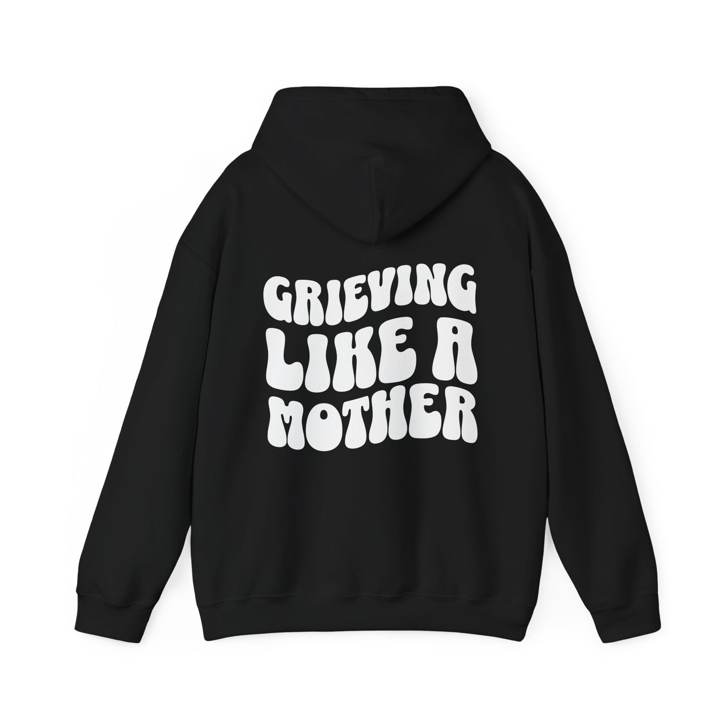 Grieving Like A Mother |  Hoodie