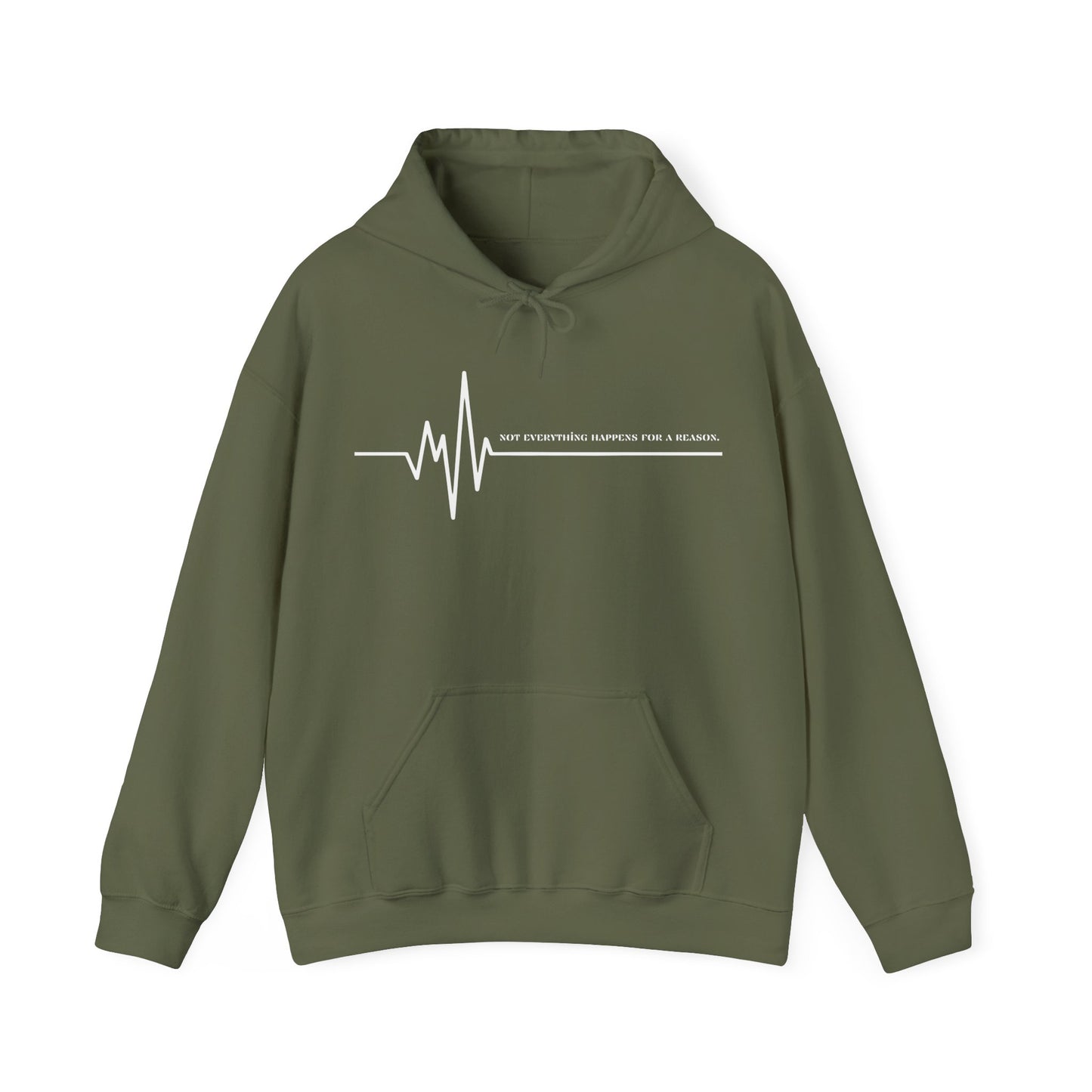 Not Everything Happens for a Reason | Hoodie