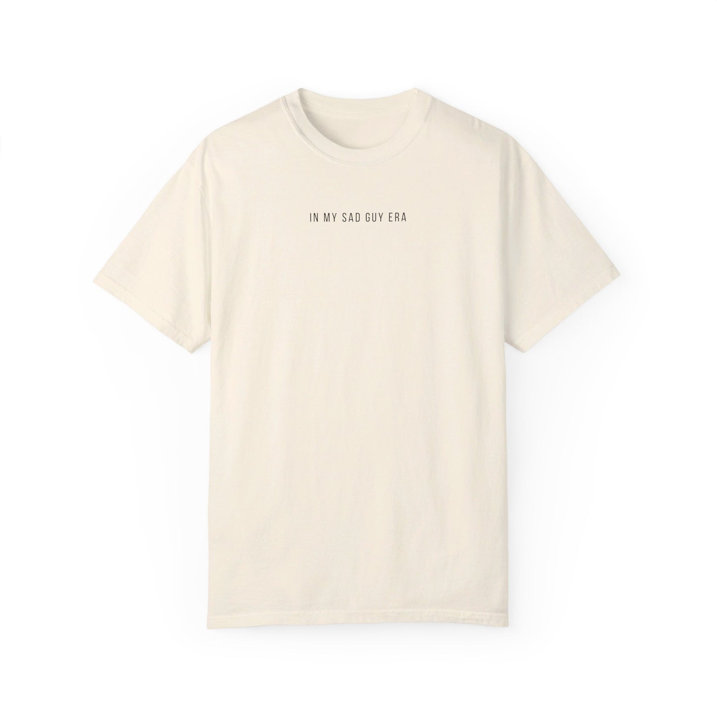 In My Sad Guy Era | Comfort Colors T