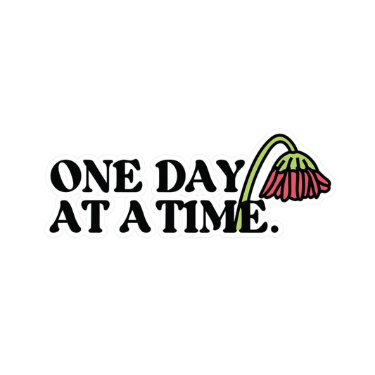 One Day At A Time | Vinyl Sticker