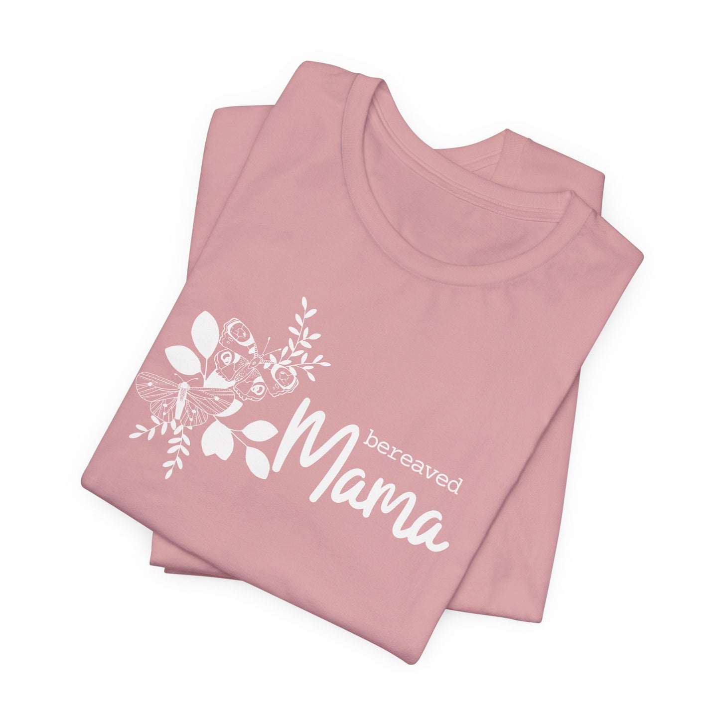 Bereaved Mama | T Shirt