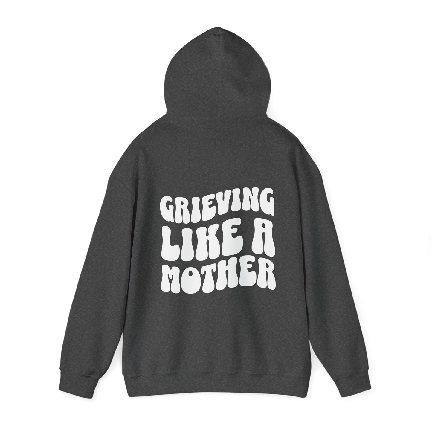 Grieving Like A Mother |  Hoodie