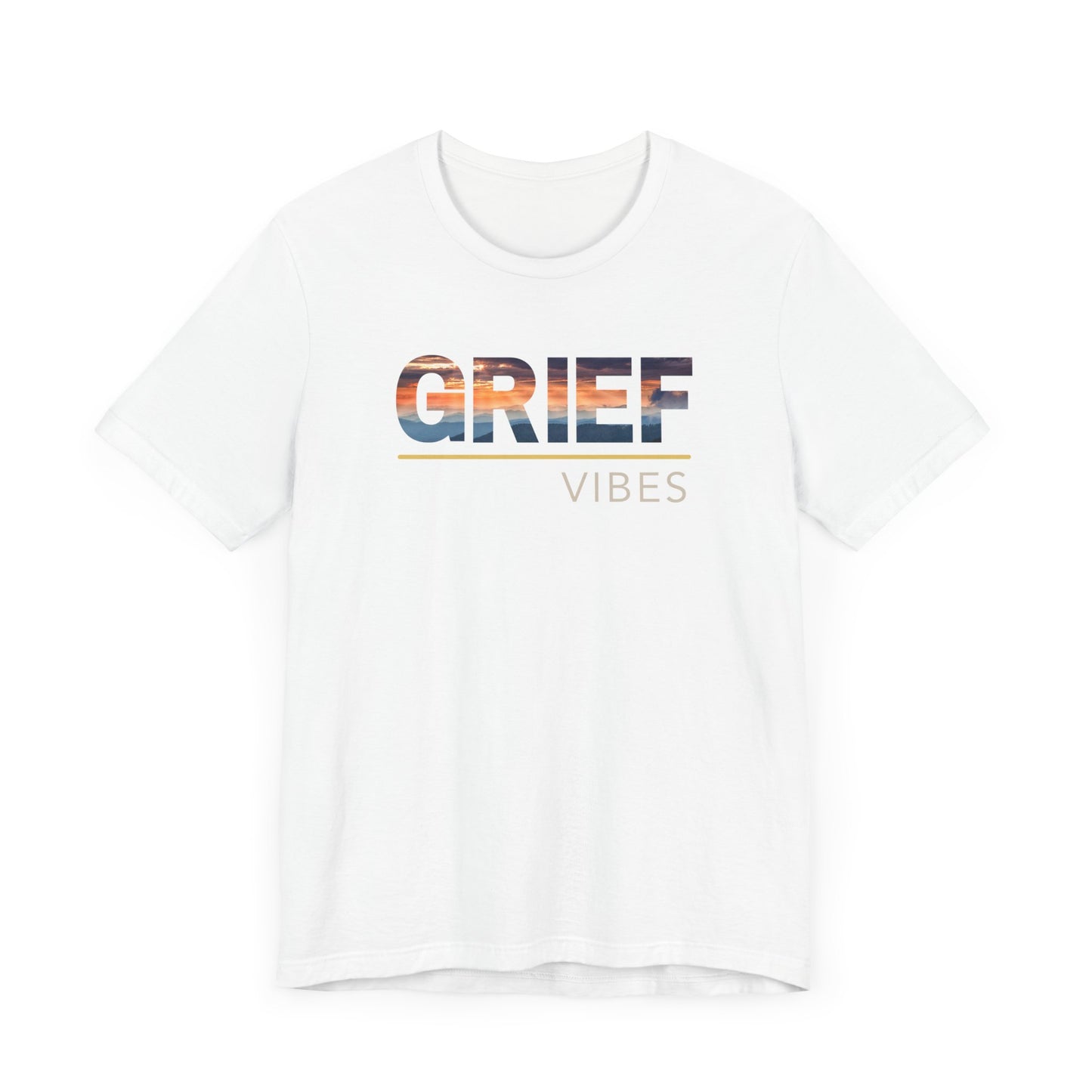 Grief Vibes | Sunrise Gradient | T Shirt