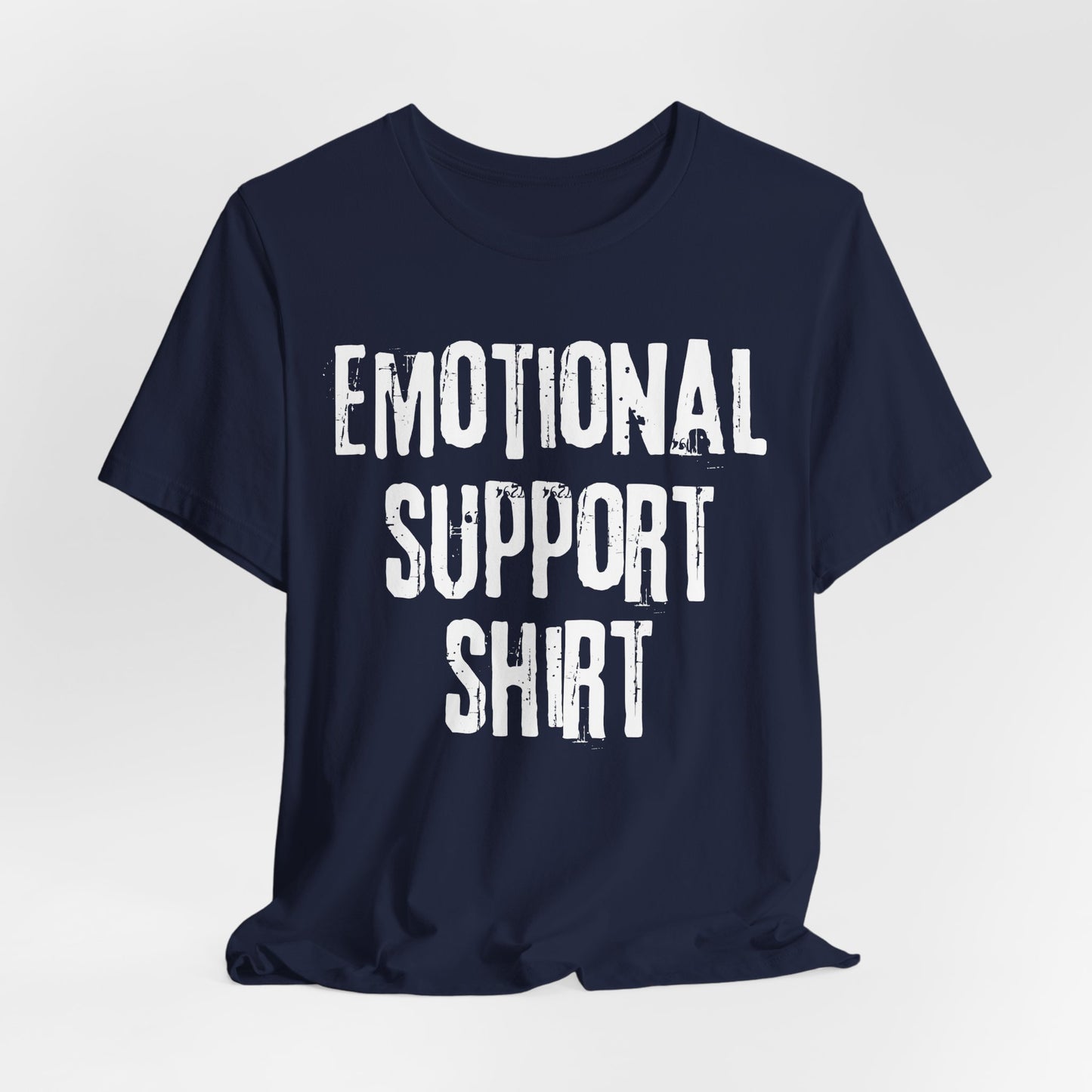 Emotional Support Shirt (Grunge) | T Shirt
