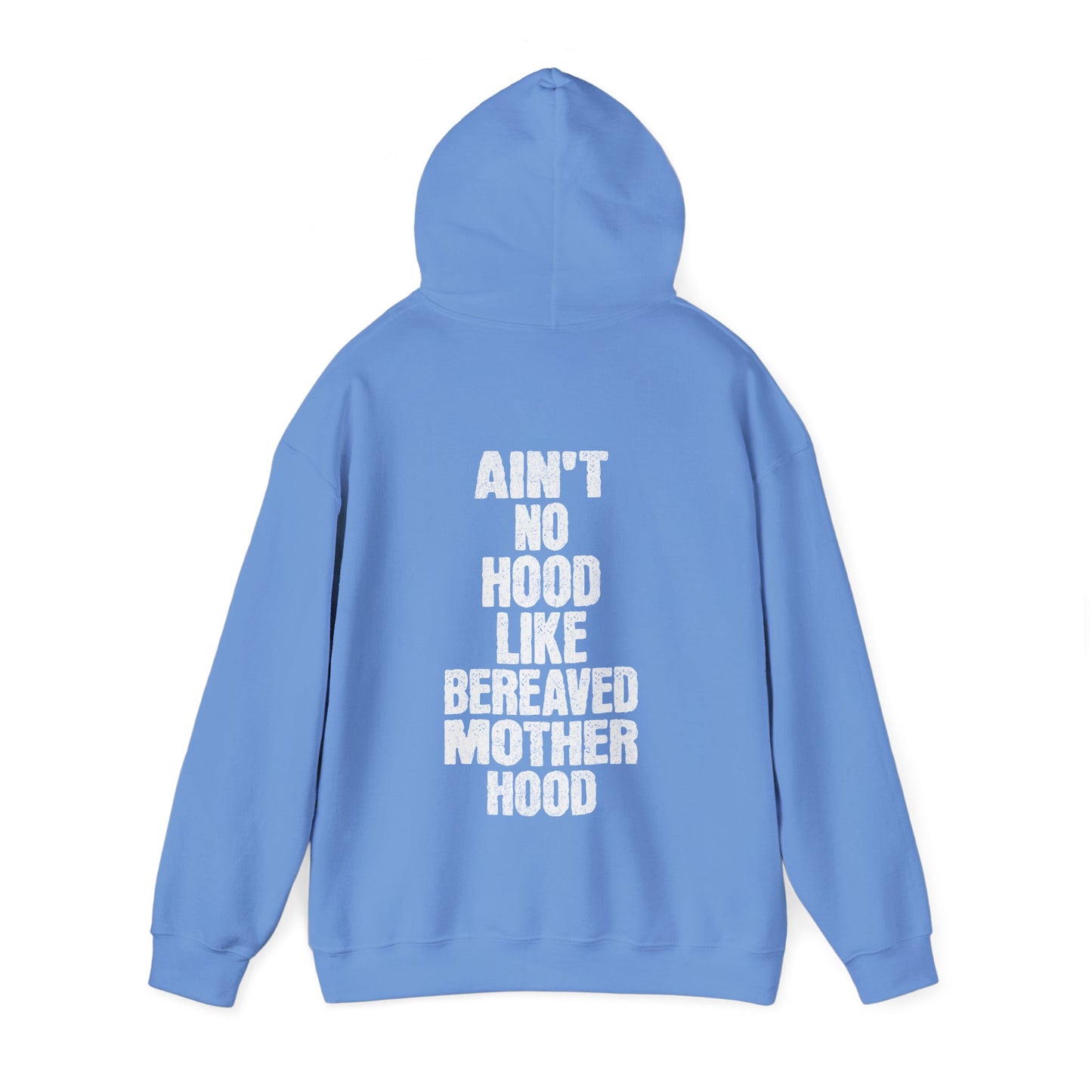Ain't No Hood Like Bereaved Mother Hood | Hoodie