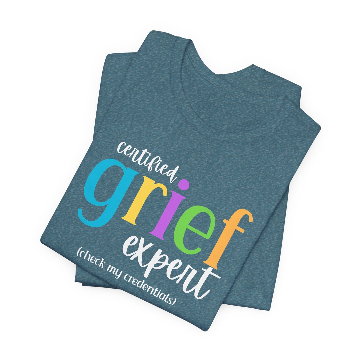 Certified Grief Expert | T Shirt