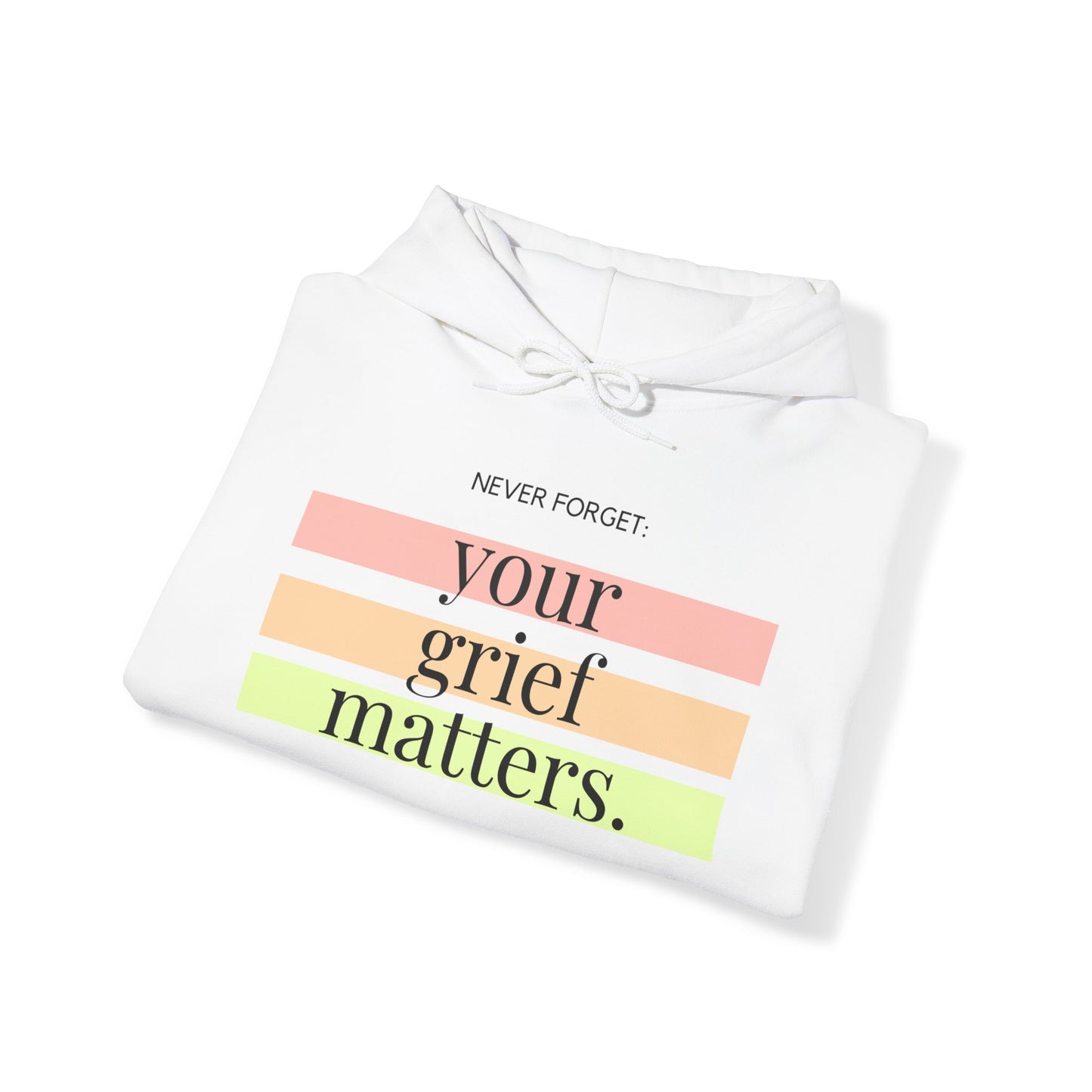 Your Grief Matters | Hoodie