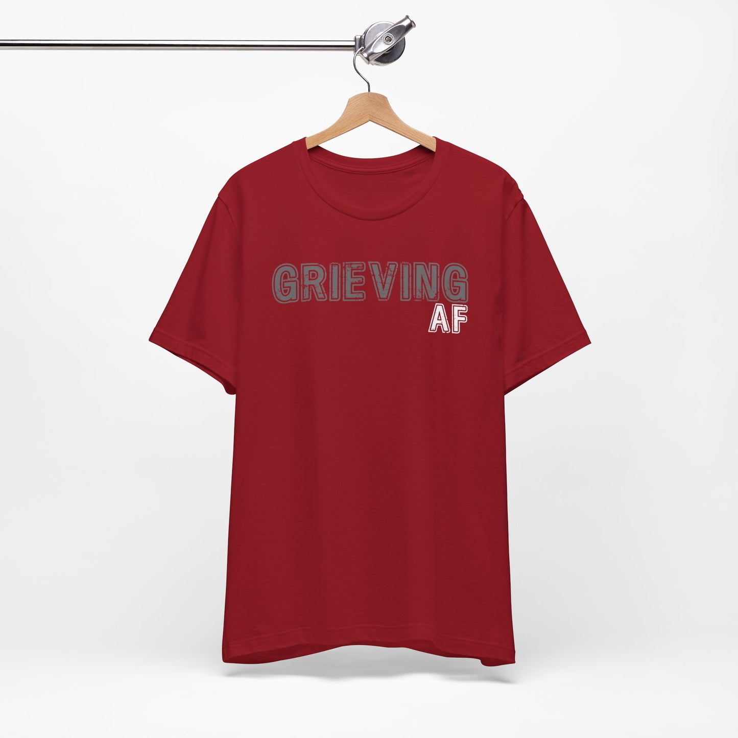 Grieving AF | T Shirt