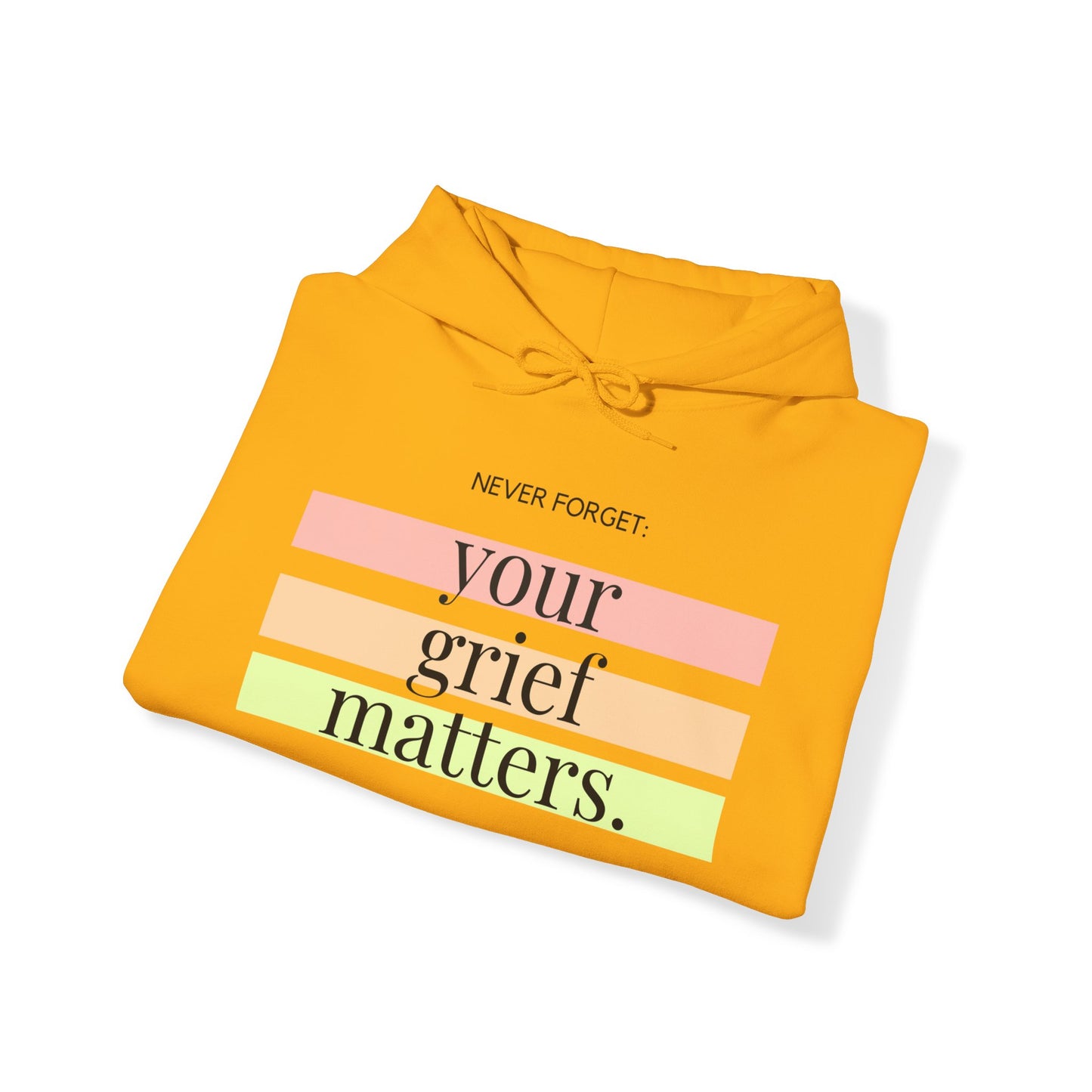 Your Grief Matters | Hoodie