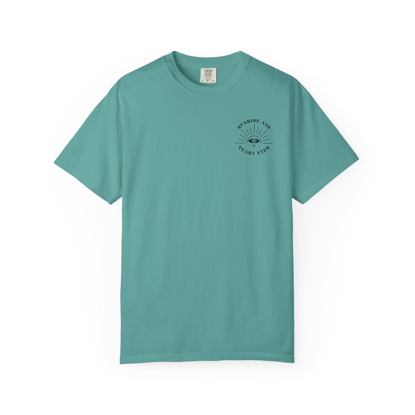 Sunrise And Teary Eyes | Comfort Colors Tee