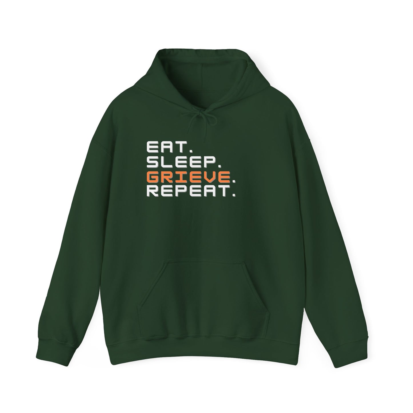 Eat Sleep Grieve Repeat | Hoodie