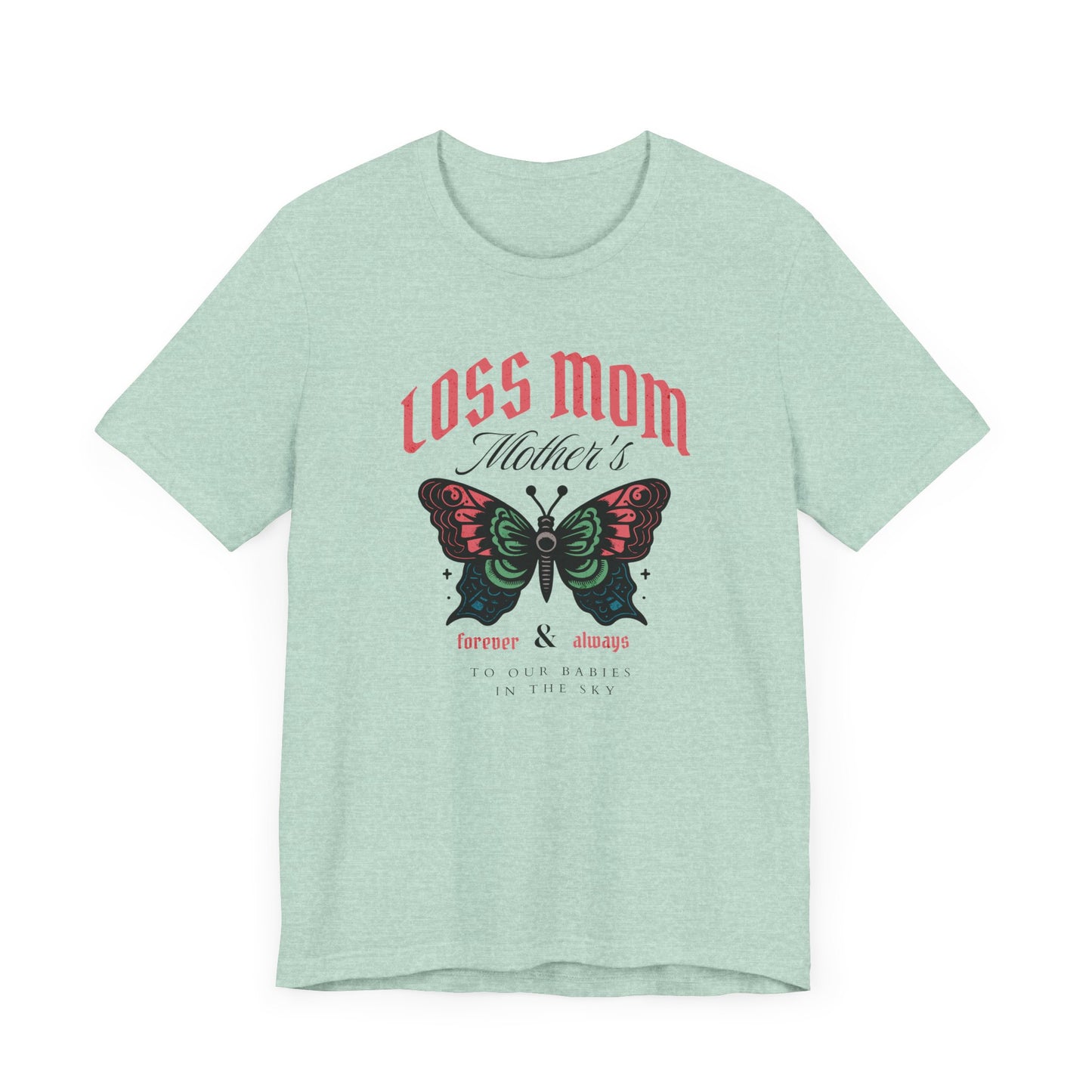 Loss Mom | T Shirt