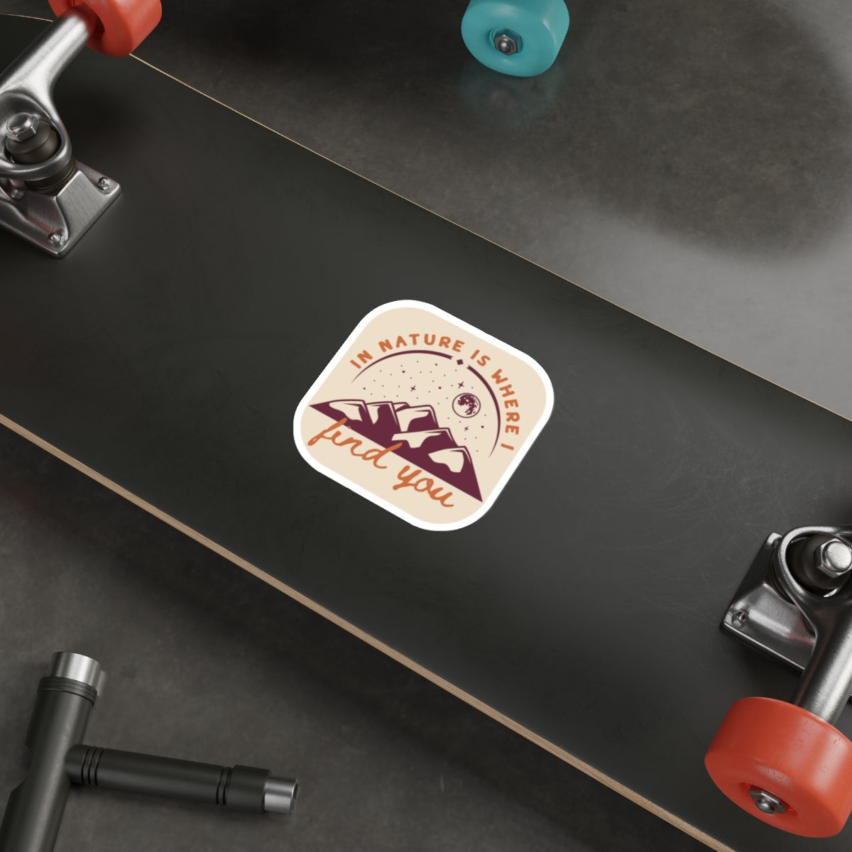 In Nature Is Where I Find You | Die-Cut Stickers