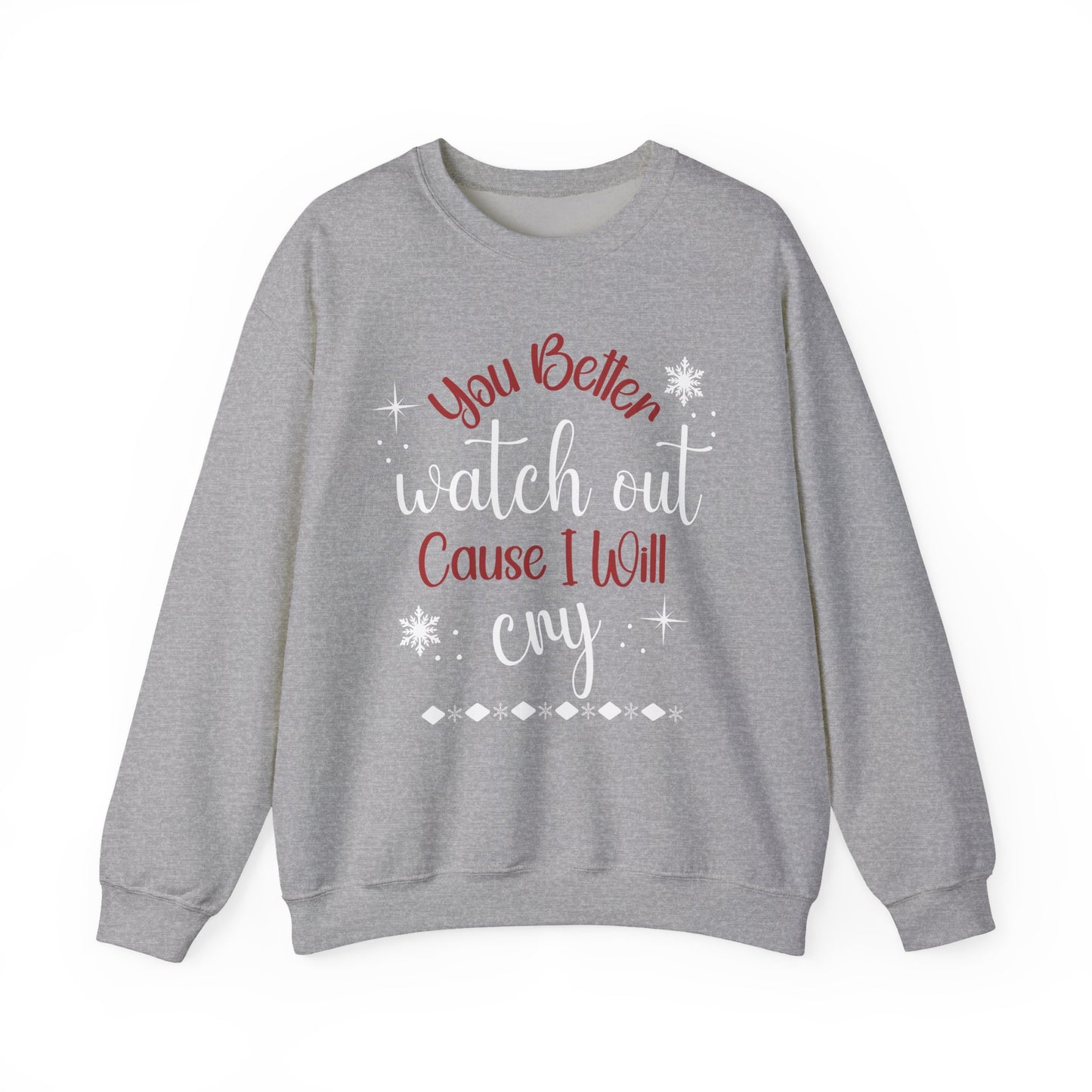 You Better Watch Out | Crewneck