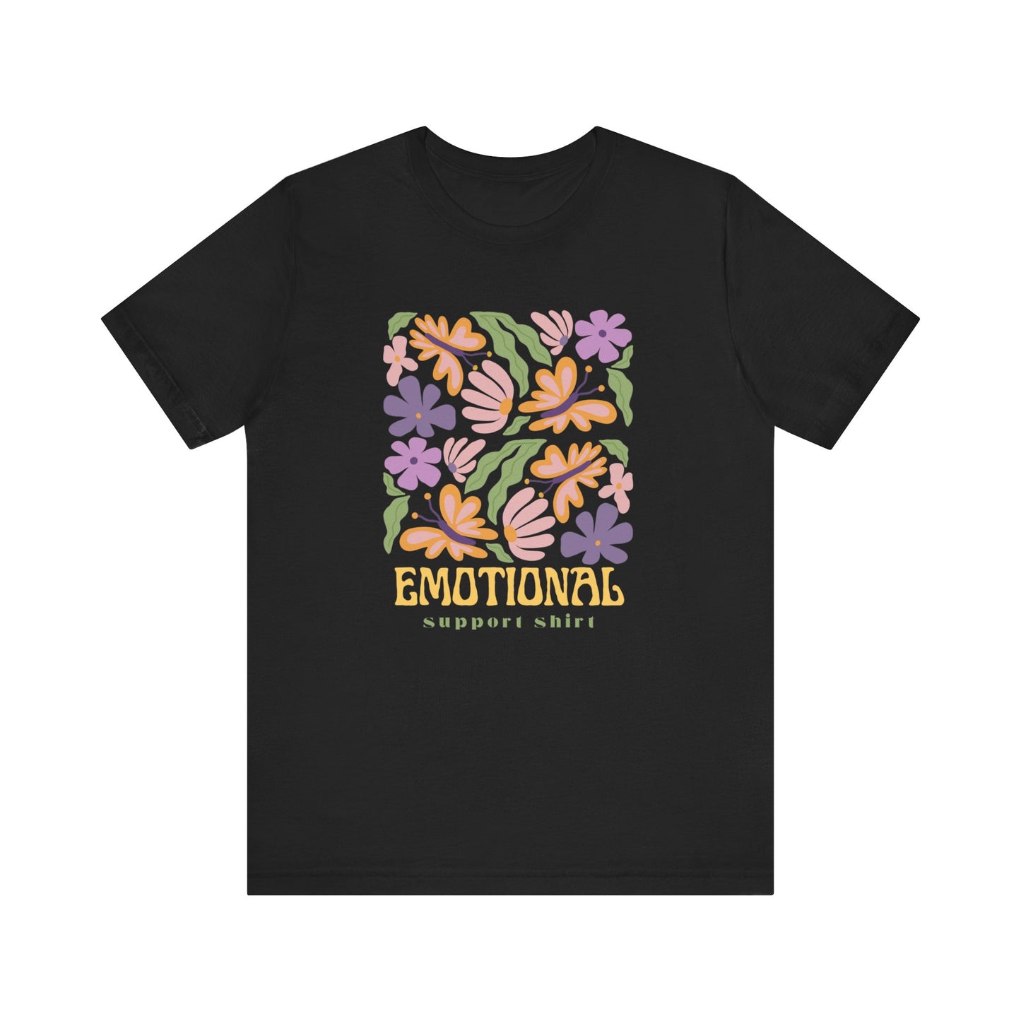 Emotional Support Shirt (Floral) | T Shirt