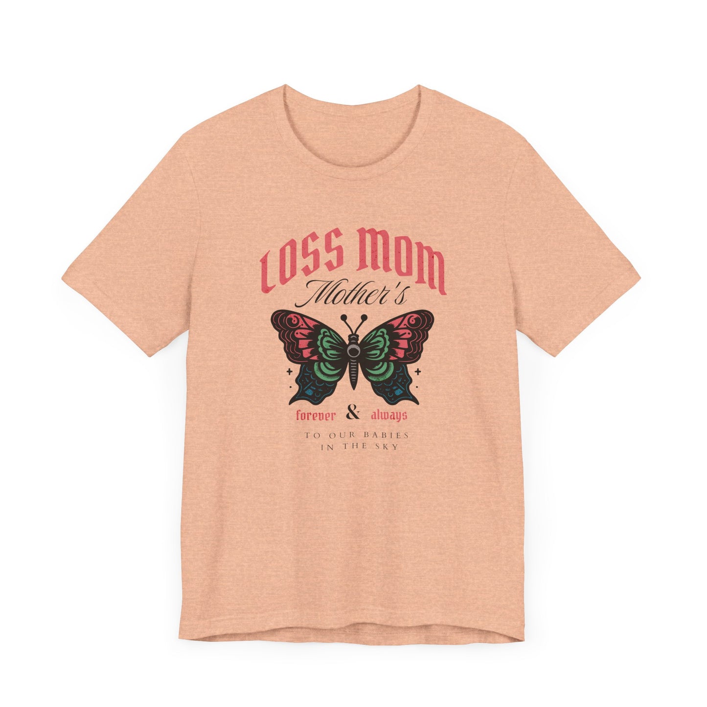 Loss Mom | T Shirt