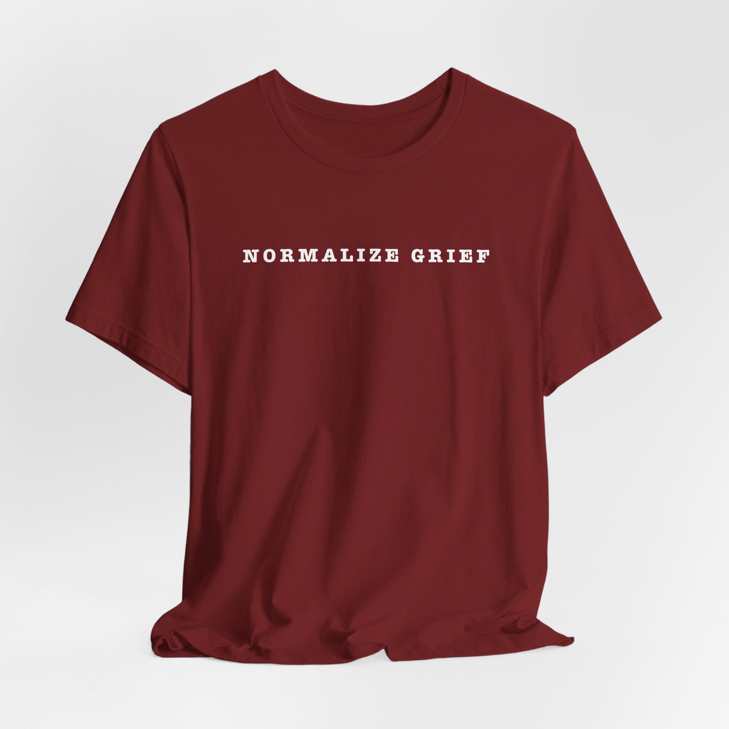 Normalize Grief | T Shirt