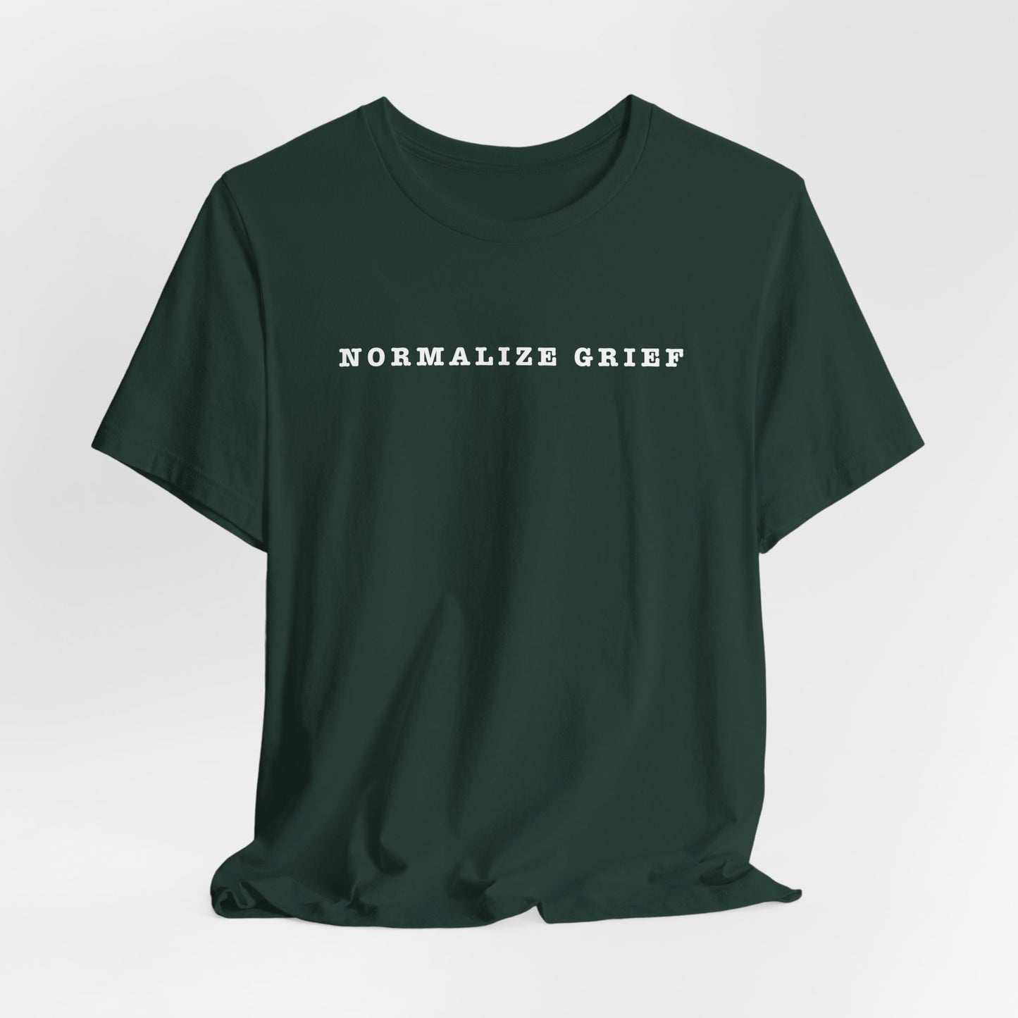 Normalize Grief | T Shirt