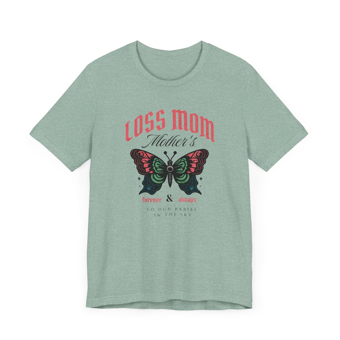 Loss Mom | T Shirt