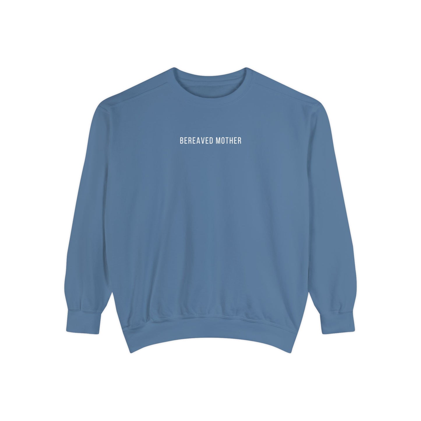 Bereaved Mother | Comfort Colors Crewneck Sweatshirt