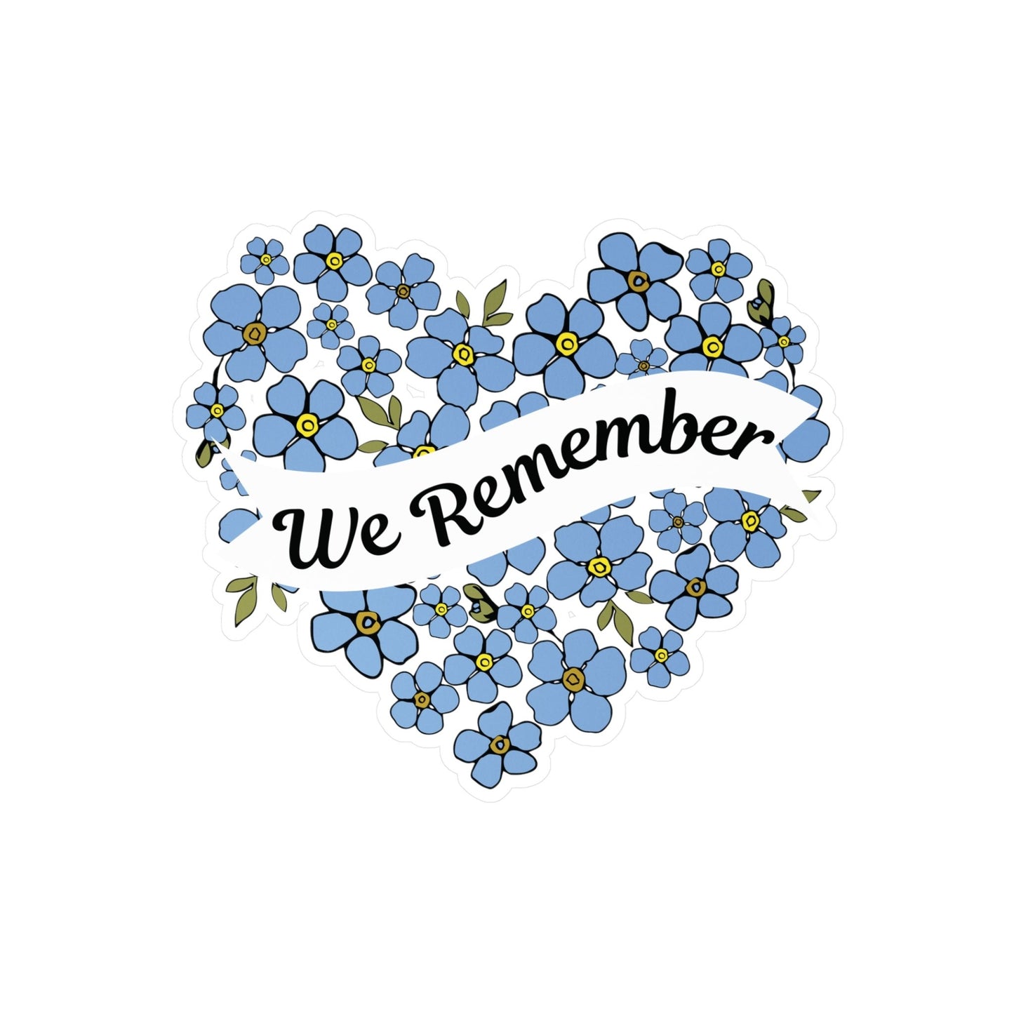 We Remember (Forget Me Not Floral) | Vinyl Sticker