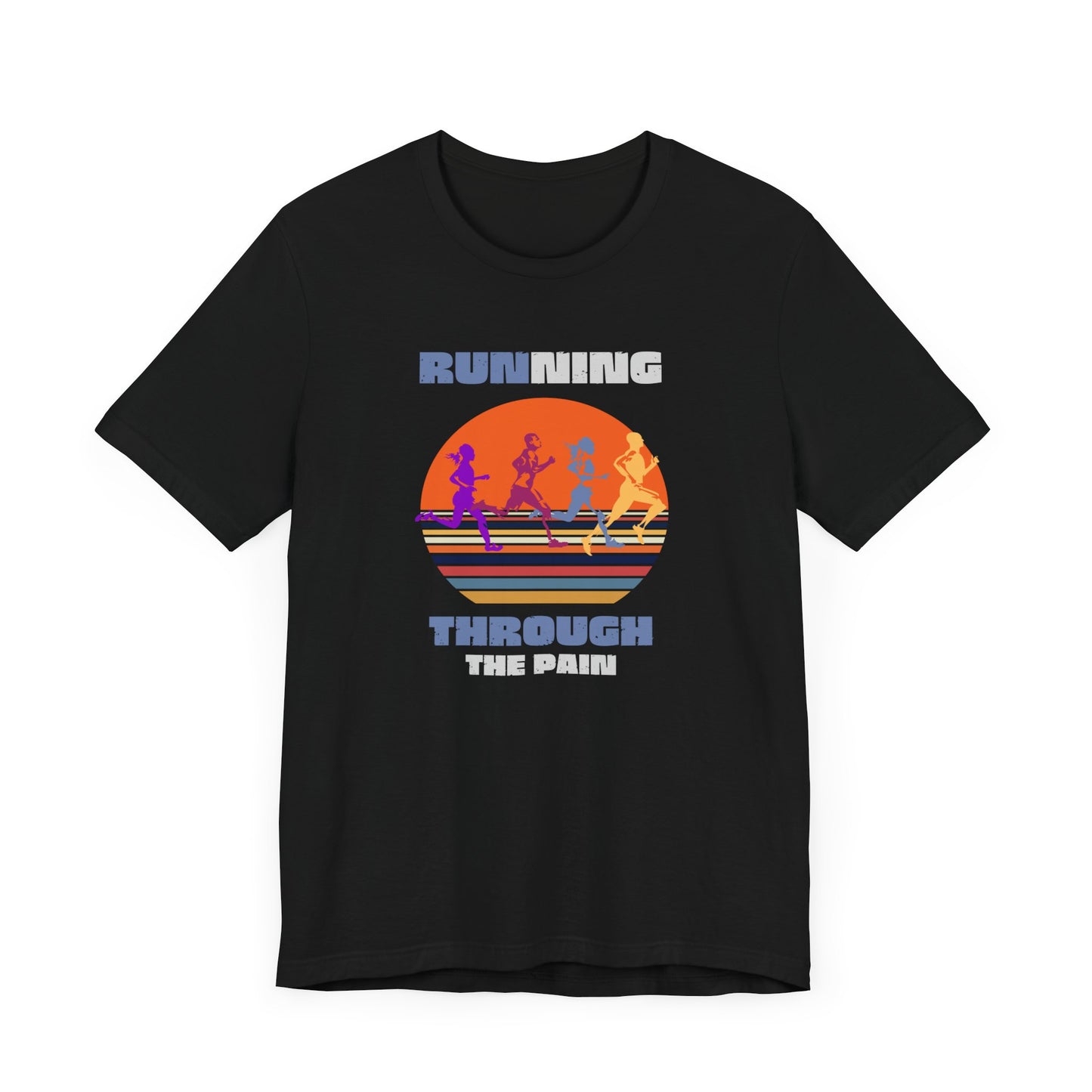 Running Through The Pain | T Shirt