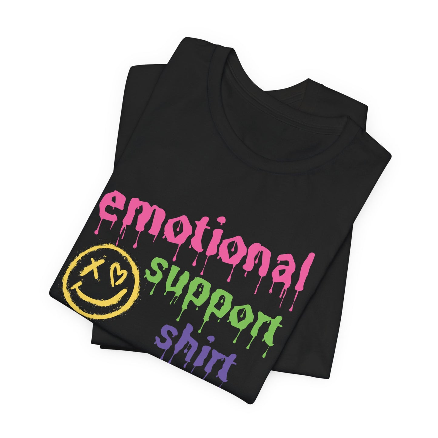 Emotional Support Shirt (Grunge) | T Shirt