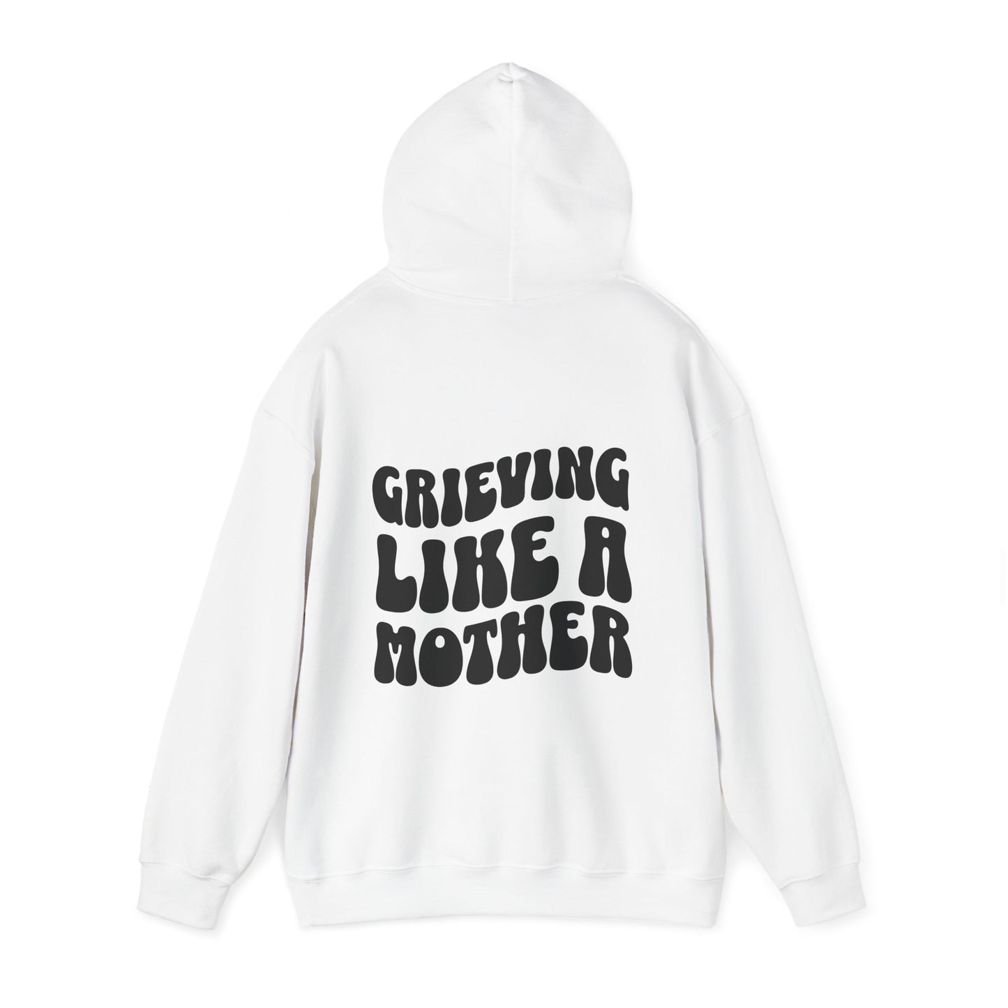 Grieving Like A Mother |  Hoodie