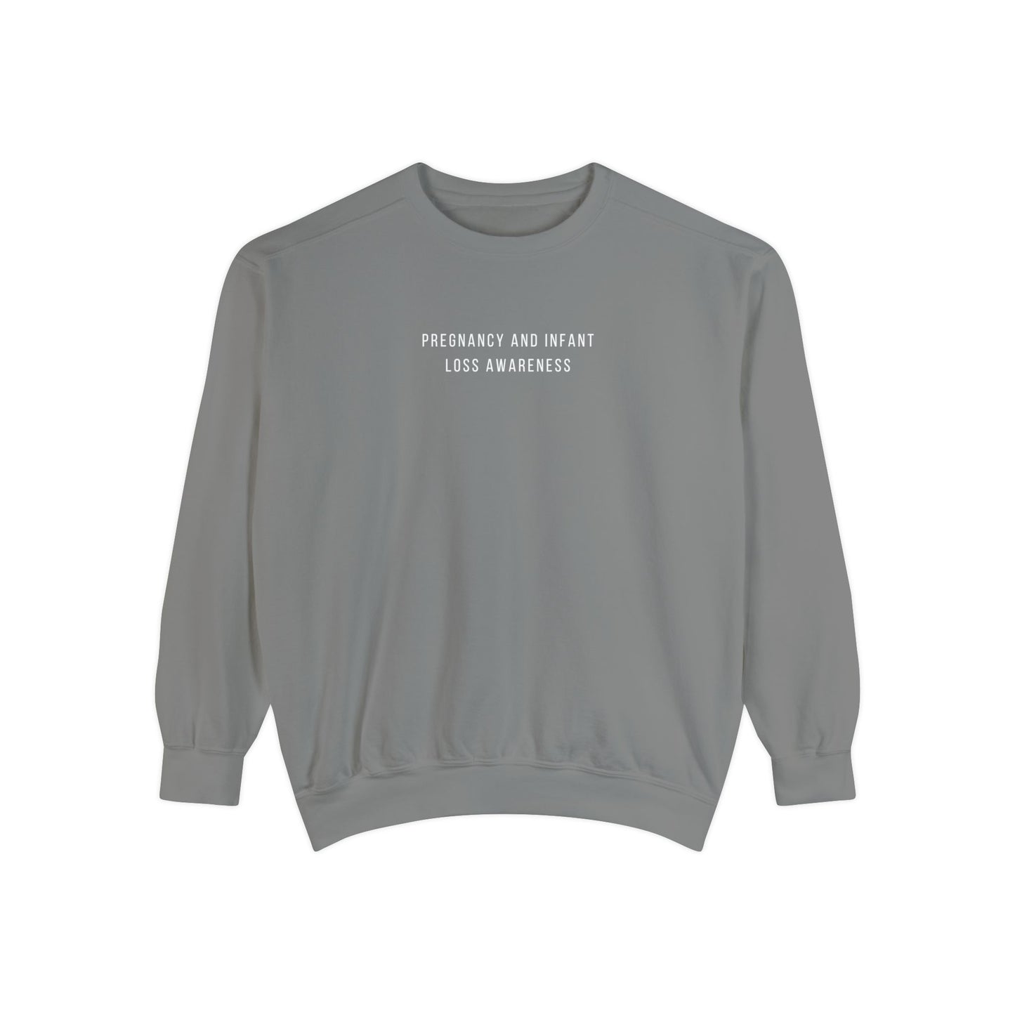 Pregnancy And Infant Loss | Comfort Colors Crewneck Sweatshirt