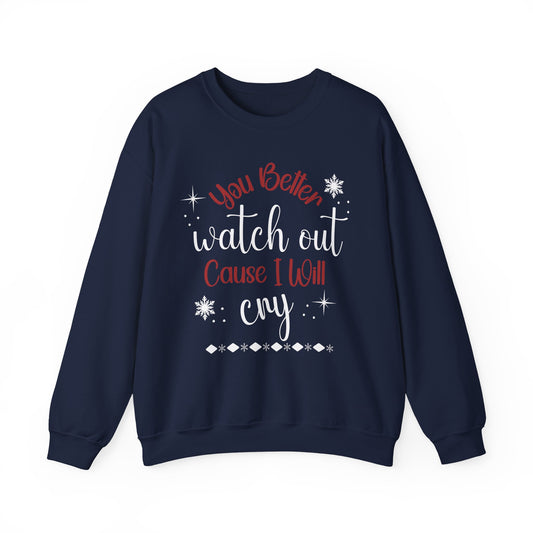 You Better Watch Out | Crewneck