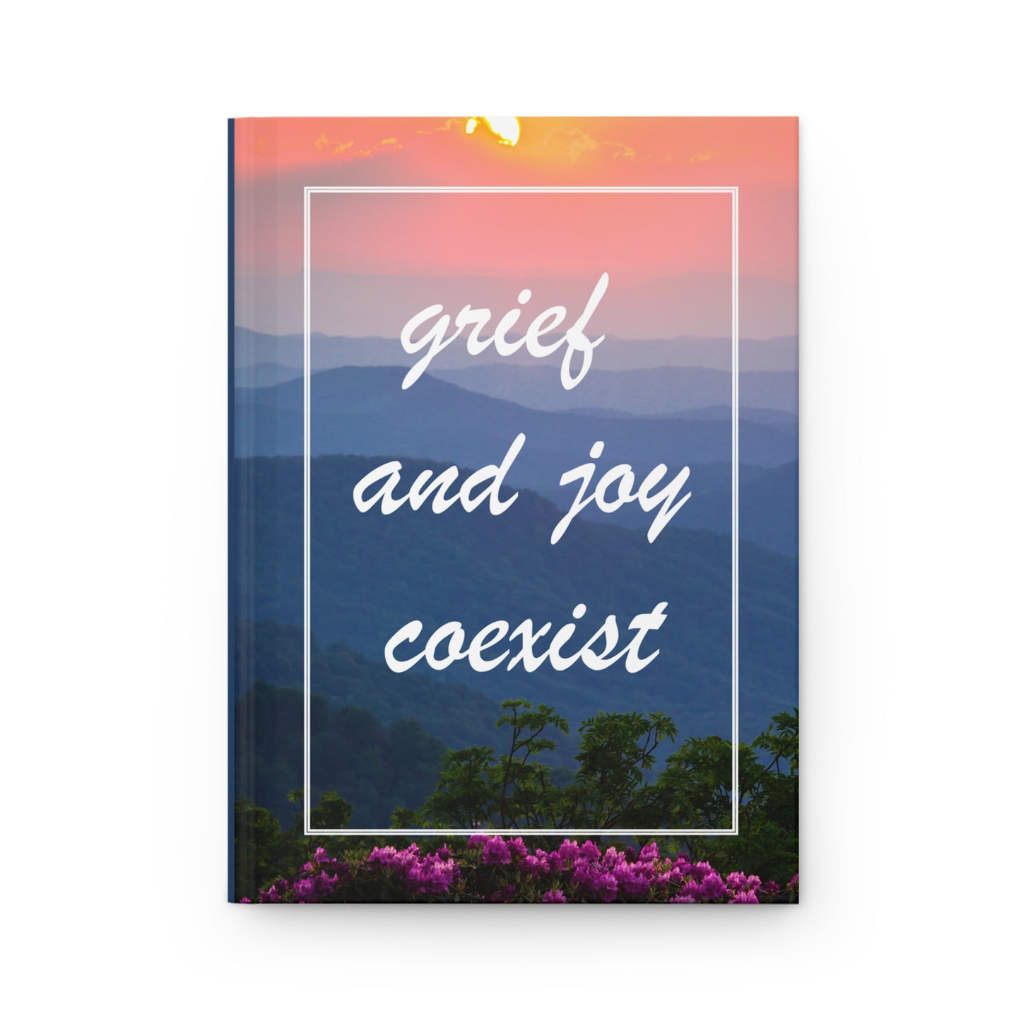 Grief And Joy Coexist | Hardcover Journal