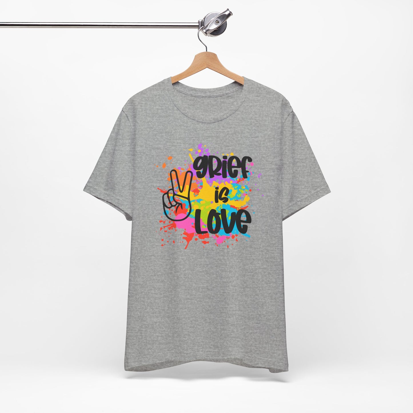 Grief Is Love | Paint Splatter T Shirt