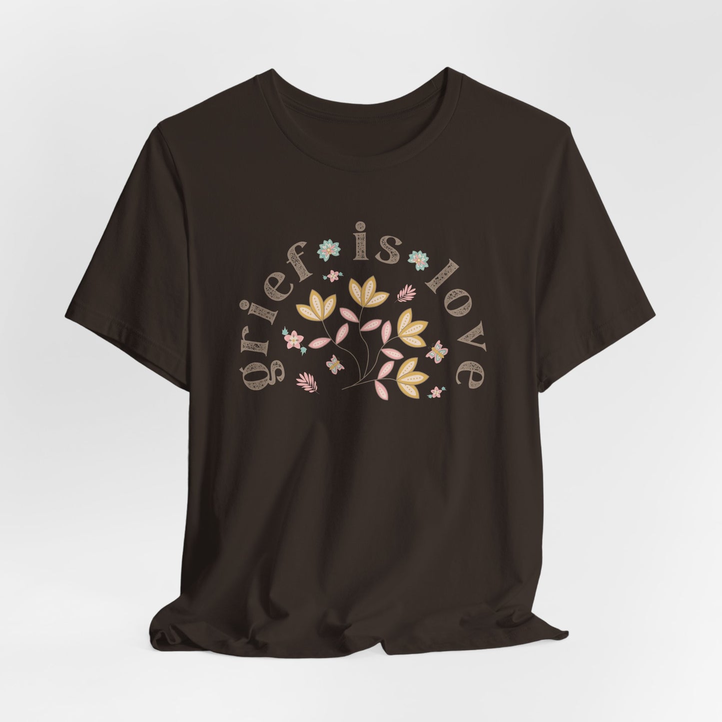 Grief Is Love | T Shirt